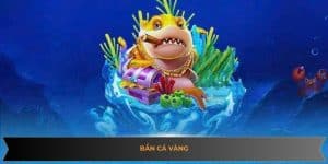 bắn cá vàng hòa mình vào biến khơi banca30