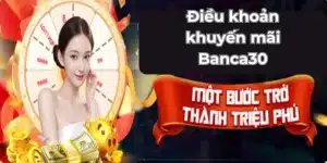Khuyến mãi hot tại Banca: Cơ hội nhận quà mỗi ngày